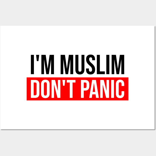 I'M Muslim Don't Panic 5 Wall Art by ahmadzakiramadhan